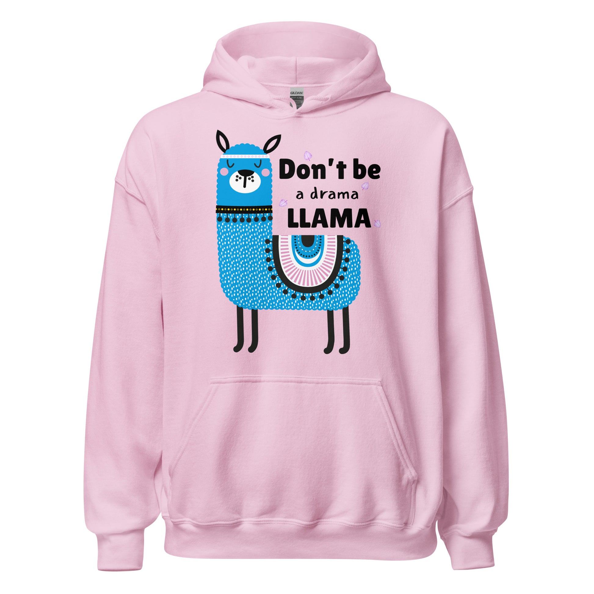 Don’t Be a Llama, Funny Llama Graphic Hoodie,  Unisex Hoodie